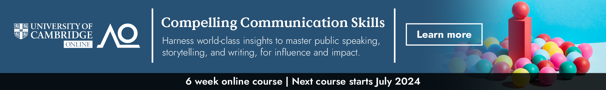 Compelling Communication Skills. Harness world-class insights to master public speaking, storytelling, and writing, for influence and impact. 6 week online course. Next course starts July 2024. Learn more.