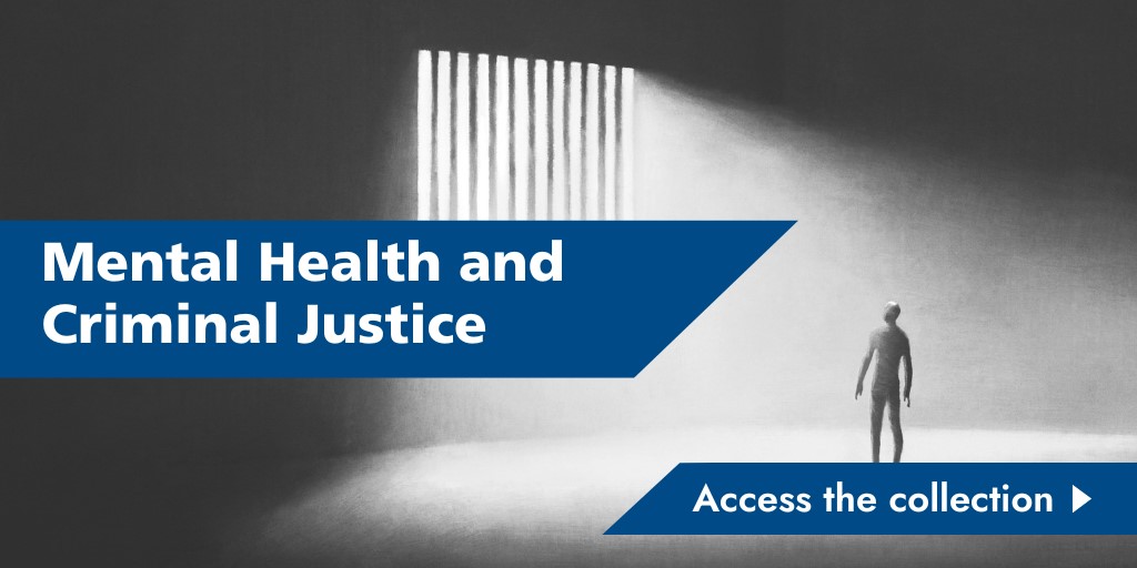 BJPsych Bulletin Special Issue: Mental health in criminal justice