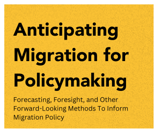 Anticipating Migration for Policymaking