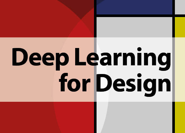 Deep Learning for Design