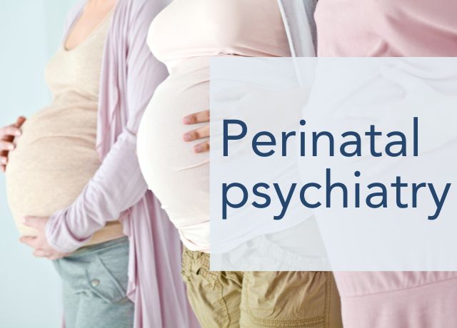 Perinatal Psychiatry