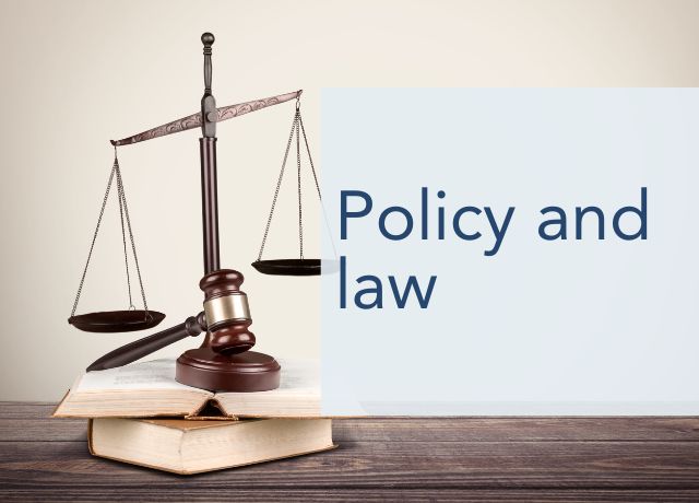 Policy and Law