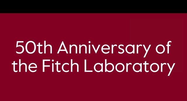 50th Anniversary of the Fitch Laboratory